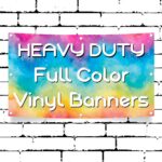 Full Color Heavy Duty Banners
